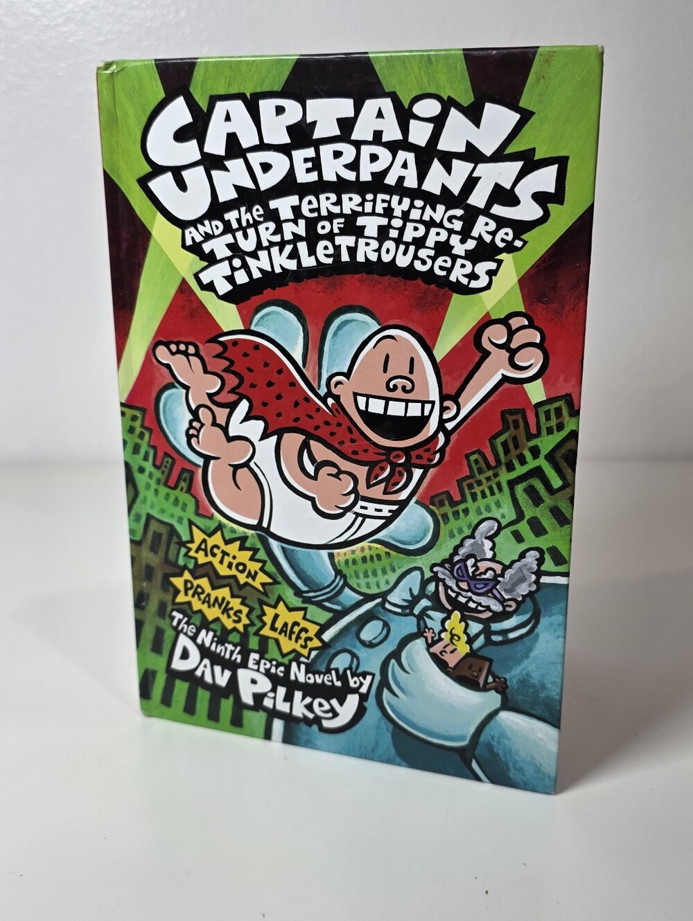 Captain Underpants and the Terrifying Returning Tippy Tinkletrousers -Dav Pilkey
